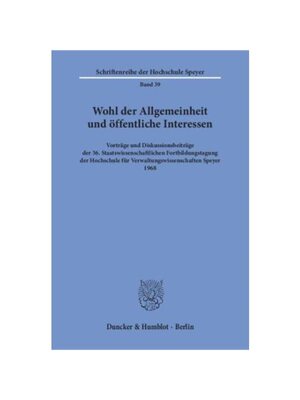 预订不退不换德语Wohl der Allgemeinheit und ?ffentliche Interessen.:Vortr?ge und Diskussionsbeitr?ge der 36. Staatswissen