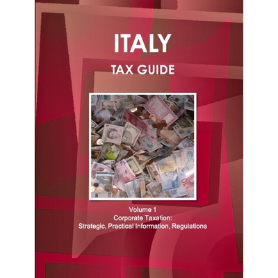按需印刷Italy Tax Guide Volume 1 Corporate Taxation[9781365826726]