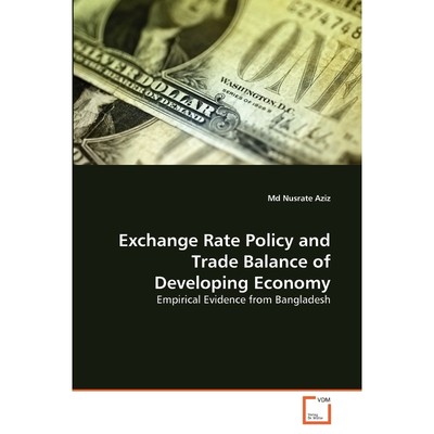 按需印刷Exchange Rate Policy and Trade Balance of Developing Economy[9783639310160]