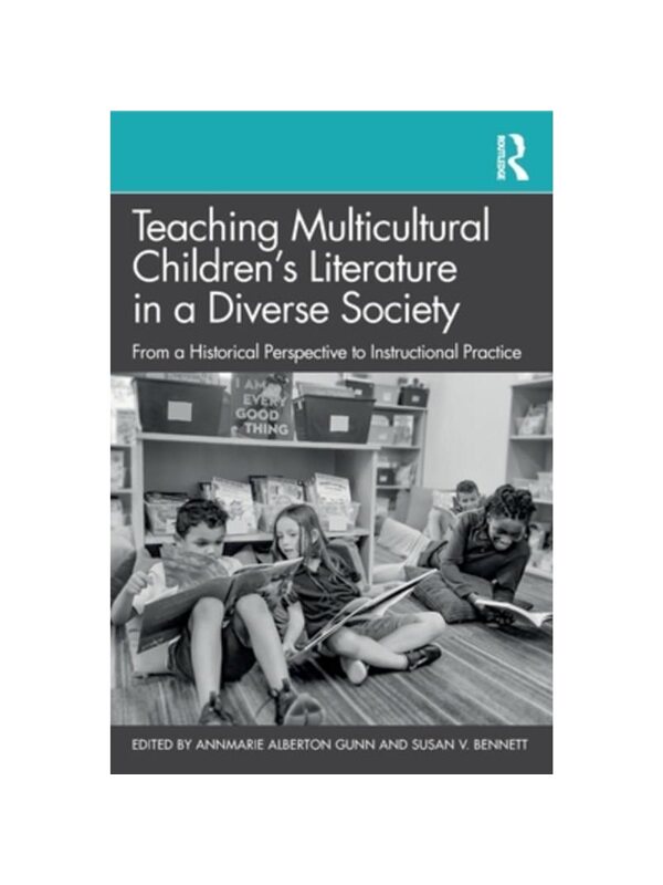 按需印刷不退不换TF Teaching Multicultural Children’s Literature in a Diverse Society[9781032325767]