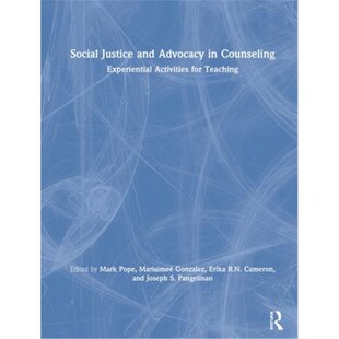 按需印刷Social Justice and Advocacy in Counseling:Experiential Activities for Teaching[9781138285293]