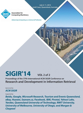 按需印刷不退不换SIGIR 14 V2 37th Annual ACM SIGIR Conference on Information Retrieval[9781450331791]