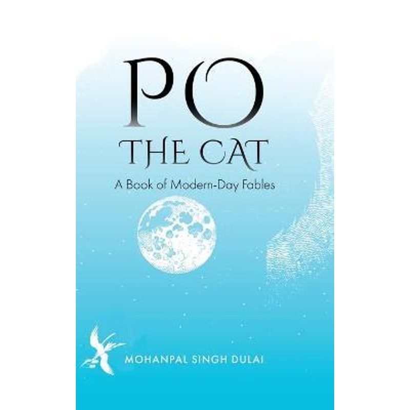 按需印刷不退不换Po the Cat:A Book of Modern-Day Fables[9780228835943]