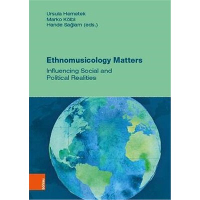 预订Ethnomusicology Matters:Influencing Social and Political Realities