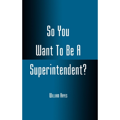 按需印刷不退不换So You Want To Be A Superintendent?[9780810839281]