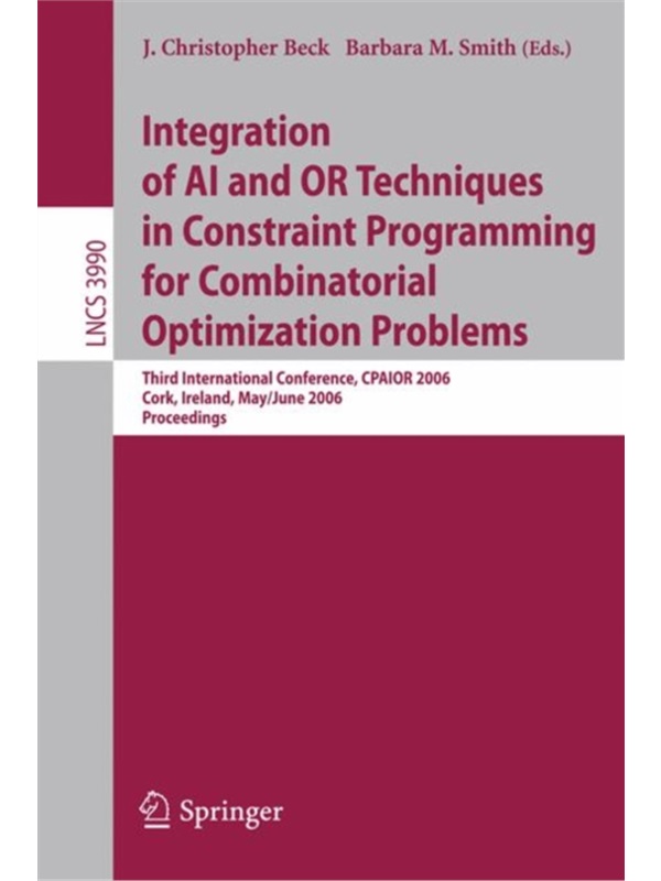 预订Integration of AI and OR Techniques in Constraint Programming for Combinatorial Optimiza