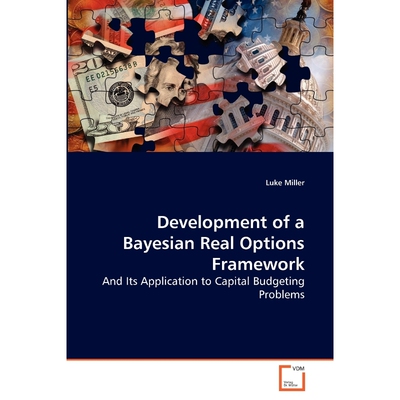 按需印刷不退不换Development of a Bayesian Real Options Framework[9783639282924]