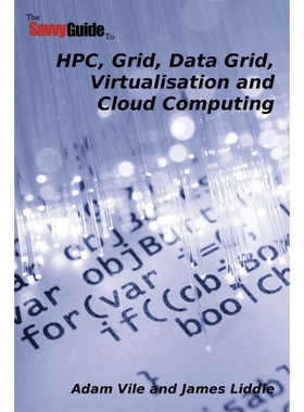 按需印刷TheSavvyGuideTo HPC, Grid, Data Grid, Virtualisation and Cloud Computing[9780955990700]