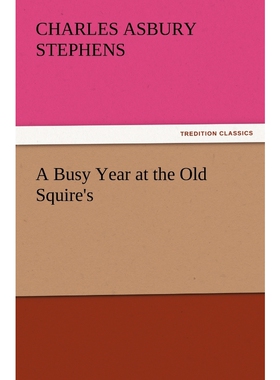 按需印刷不退不换A Busy Year at the Old Squire's[9783847227472]