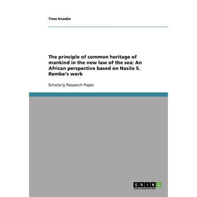 按需印刷The principle of common heritage of mankind in the new law of the sea[9783638694254]