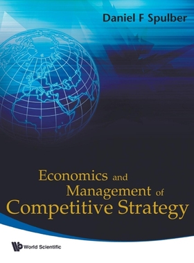 按需印刷ECONOMICS AND MANAGEMENT OF COMPETITIVE STRATEGY[9789813224773]
