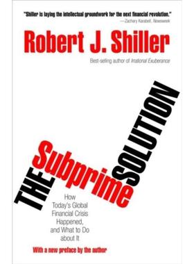 按需印刷 The Subprime Solution:How Today's Global Financial Crisis Happened, and What to Do about It