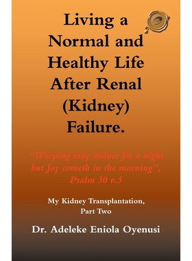 按需印刷不退不换 Living a Normal & Healthy Life After Renal (Kid