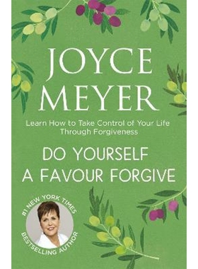 预订Do Yourself a Favour ... Forgive:Learn How to Take Control of Your Life Through Forgiveness