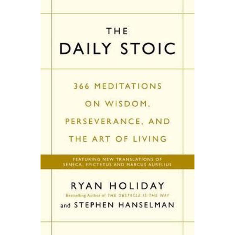 预订The Daily Stoic:366 Meditations on Wisdom, Perseverance, and the Art of Living:  Featuring new translations of Senec