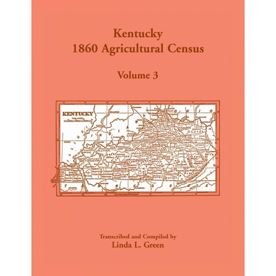 按需印刷Kentucky 1860 Agricultural Census, Volume 3[9781585499373]