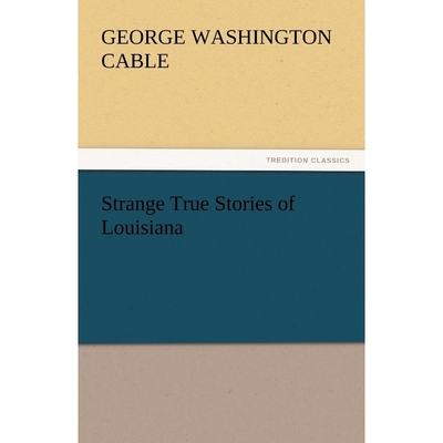 按需印刷Strange True Stories of Louisiana[9783842445208]