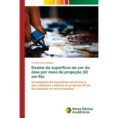 按需印刷POR Exame da superfície da cor do óleo por meio de proje??o 3D em fita[9786139804900]