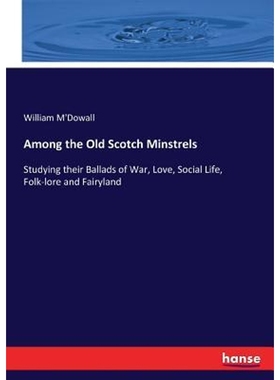 按需印刷Among the Old Scotch Minstrels[9783744776936]