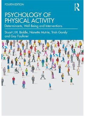按需印刷不退不换Psychology of Physical Activity:Determinants, Well-Being and Interventions[9781032172033]