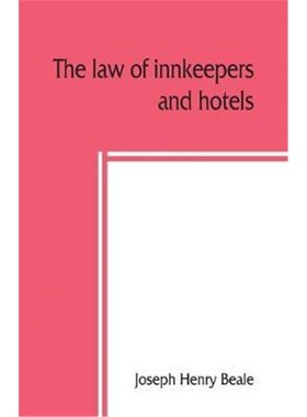 按需印刷The law of innkeepers and hotels[9789389450071]