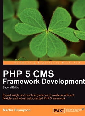 按需印刷PHP 5 CMS Framework Development - 2nd Edition[9781849511346]