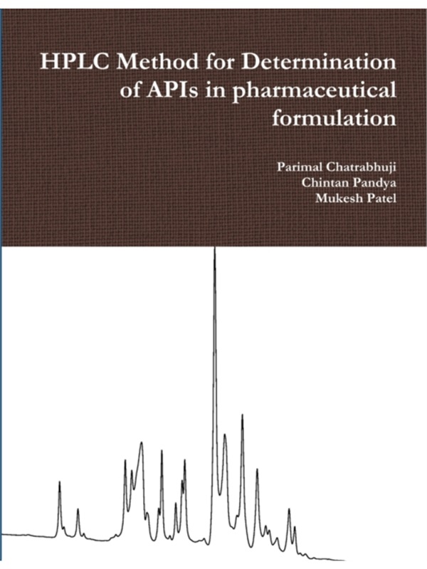 按需印刷HPLC Method for Determination of APIs in pharmaceutical formulation