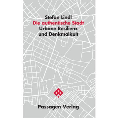 预订【德语】 Die authentische Stadt:Urbane Resilienz und Denkmalkult