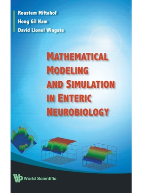 按需印刷不退不换MATHEMATICAL MODELING AND SIMULATION IN ENTERIC NEUROBIOLOGY[9789812834805]