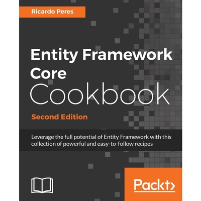 按需印刷不退不换Entity Framework Core Cookbook, Second Edition[9781785883309]