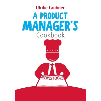 按需印刷不退不换A Product Manager's Cookbook[9783744802093]