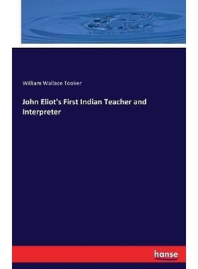 按需印刷John Eliot's First Indian Teacher and Interpreter[9783744712781]