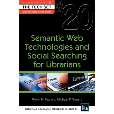 按需印刷Semantic Web Technologies and Social Searching for Librarians[9781555707804]