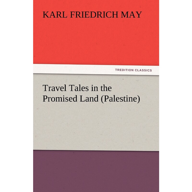 按需印刷不退不换Travel Tales in the Promised Land (Palestine)[9783847214748]