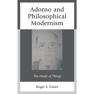 9781498525008 按需印刷Adorno Modernism Philosophical and