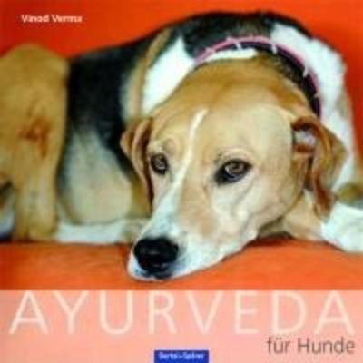 预订【德语】 Ayurveda für den Hund:Behandlung und Ernährung nach der Ayurveda-Methode