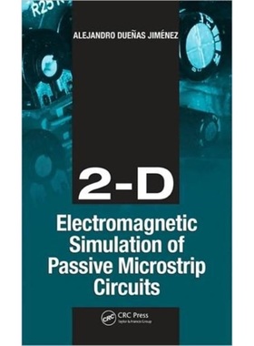 预订2-D Electromagnetic Simulation of Passive Microstrip Circuits[9781420087055]