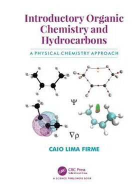 按需印刷不退不换Introductory Organic Chemistry and Hydrocarbons:A Physical Chemistry Approach[9780815383574]