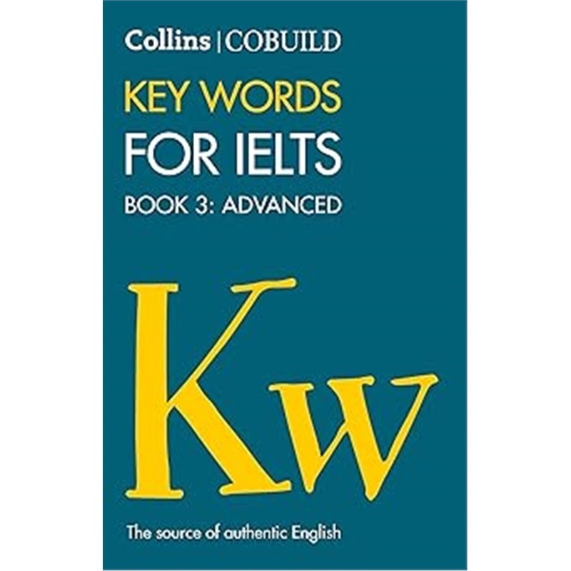 现货Collins Cobuild Key Words for Ielts: Book 3 Advanced[9780007365470]