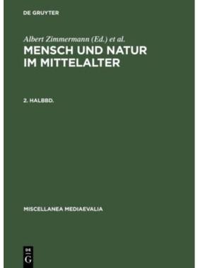 按需印刷DEG Mensch und Natur im Mittelalter. 2. Halbbd[9783110131642]