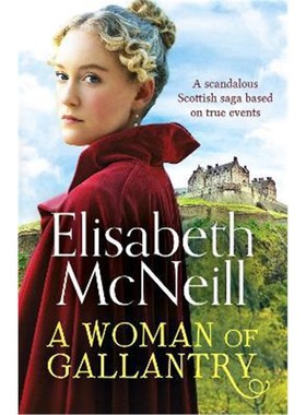 预订A Woman of Gallantry:A scandalous Scottish saga based on true events