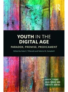 按需印刷Youth in the Digital Age:Paradox, Promise, Predicament[9781138613126]