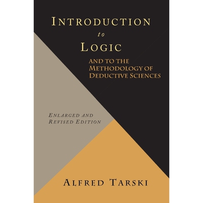 按需印刷Introduction to Logic and to the Methodology of Deductive Sciences[9781614275404]
