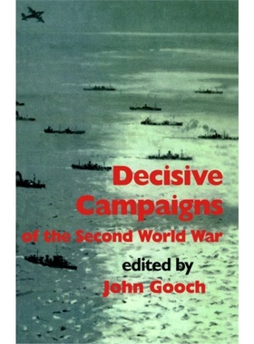 预订Decisive Campaigns of the Second World War[9780714640709]