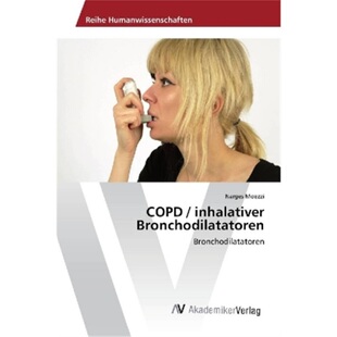 预订【德语】COPD / inhalativer Bronchodilatatoren[9783330521322]