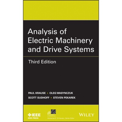 预订Analysis of Electric Machinery and Drive Systems[9781118024294]