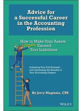 预订Advice for a Successful Career in the Accounting Profession:How to Make Your Assets Greatly Exceed Your Liabilities