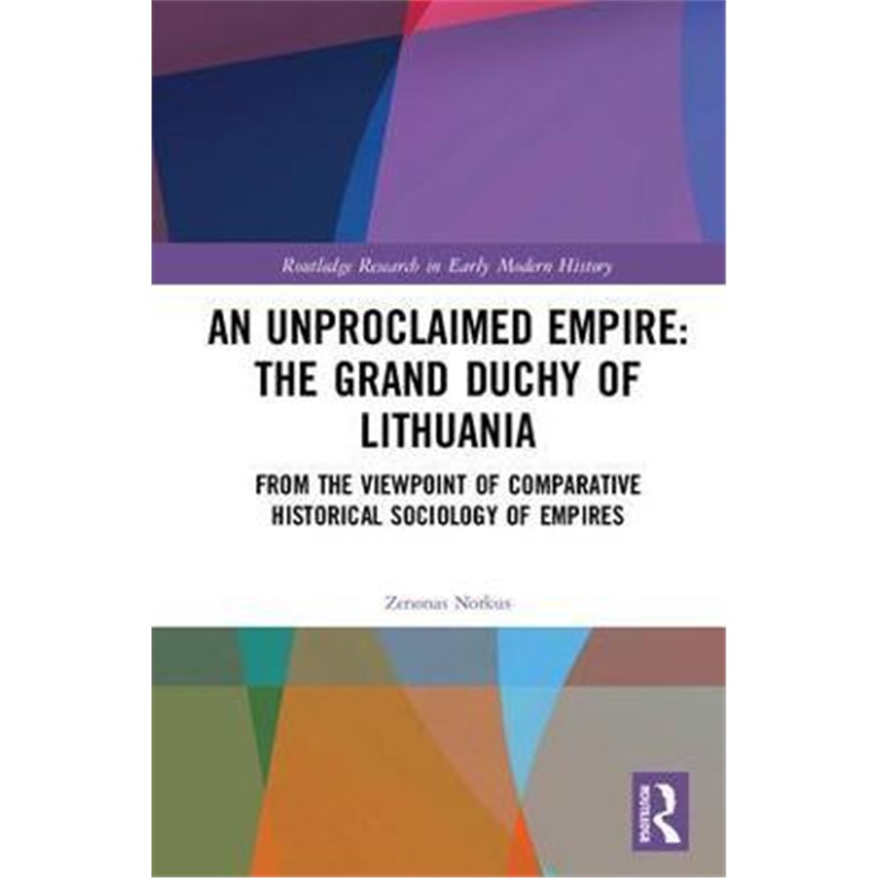 【按需印刷】 An Unproclaimed Empire: The Grand Duchy of Lith 书籍/杂志/报纸 人文社科类原版书 原图主图