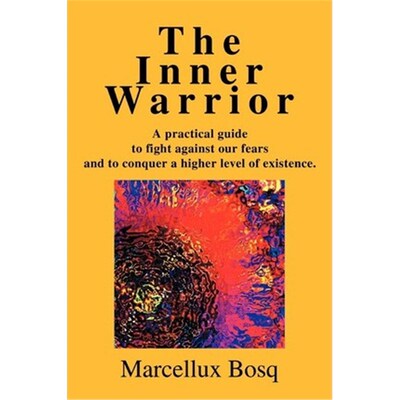 按需印刷不退不换 The Inner Warrior:A Practical Guide to Fight Agains