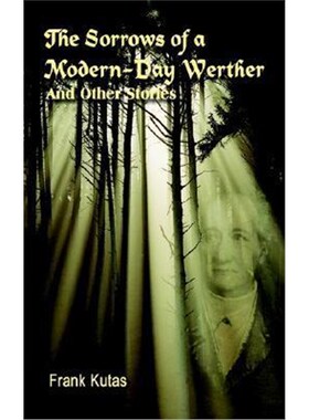 按需印刷The Sorrows of a Modern-day Werther:And Other Stories[9781403395986]